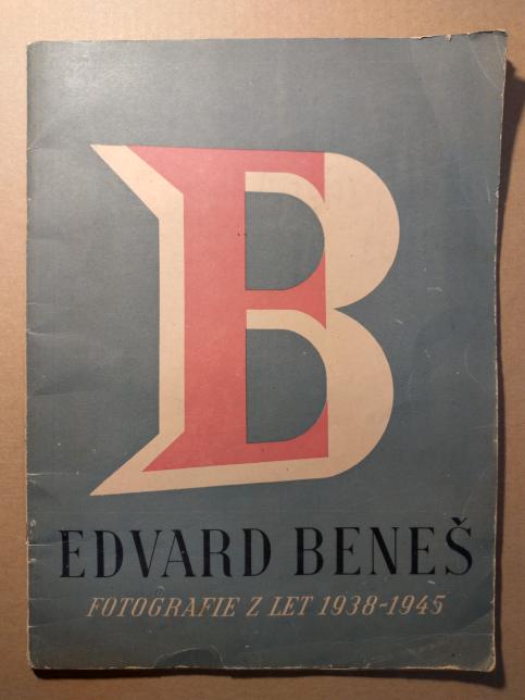 Edvard Beneš- fotografie z let 1938- 1945