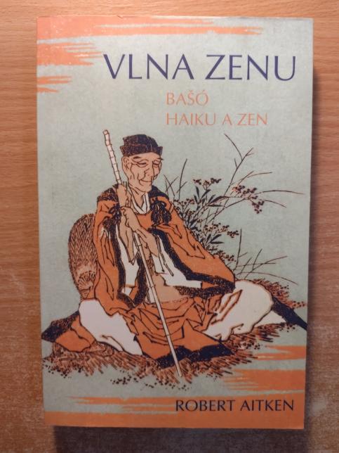 Vlna zenu. Bašó, haiku a zen