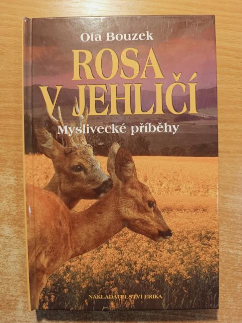 Rosa v jehličí - Myslivecké příběhy