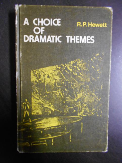 A Choice of Dramatic Themes