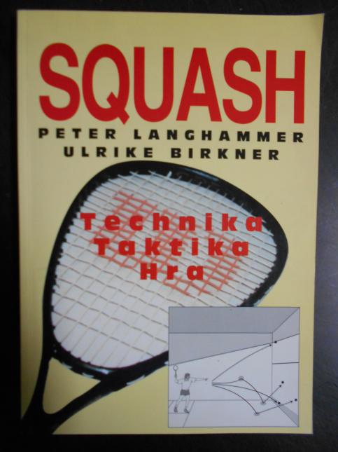 Squash: Technika, Taktika, Hra