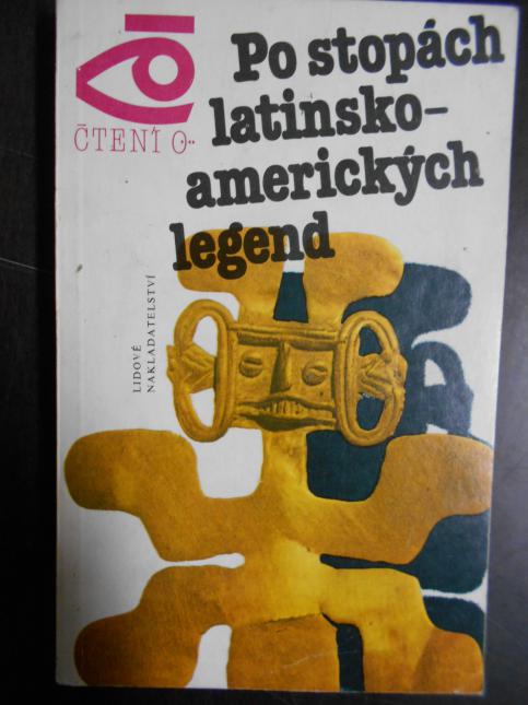 Po stopách latinsko-amerických legend