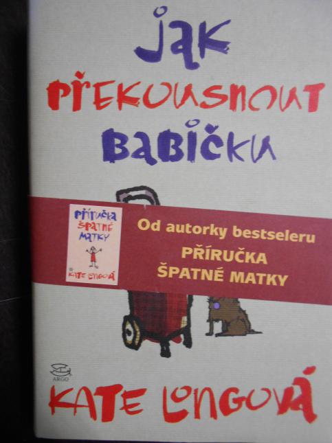 Jak překousnout babičku