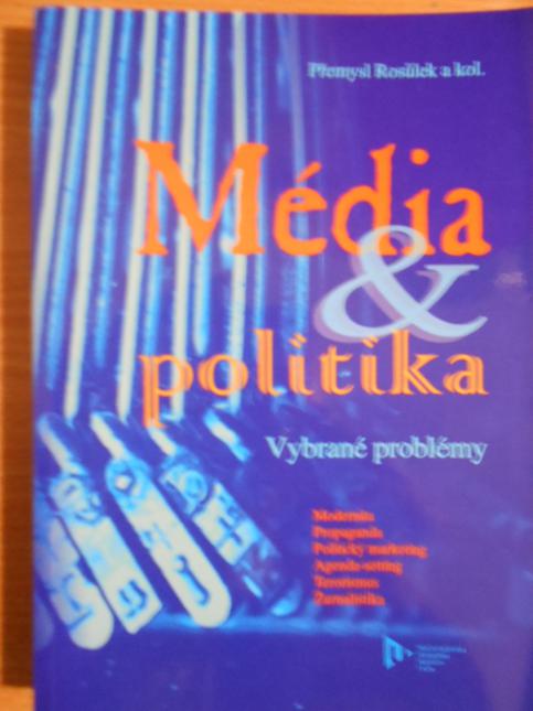 Média & politika - vybrané problémy