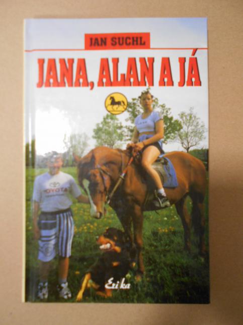 Jana, Alan a já