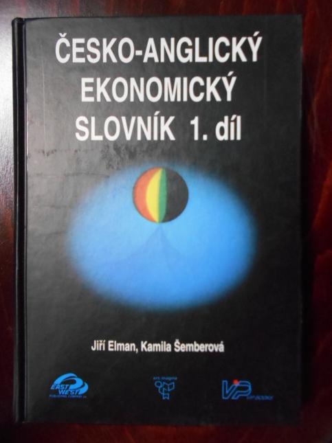 Česko anglický ekonomický slovník 1.díl a 2.díl