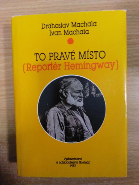 To pravé místo (Reportér Hemingway)