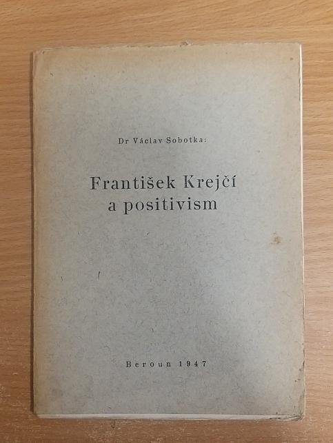 František Krejčí a positivism