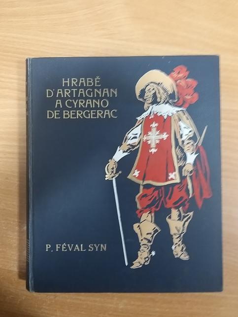 Hrabě D’Artagnan a Cyrano de Bergerac I.-III. díl