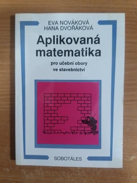 Aplikovaná matematika pro učební obory ve stavebnictví