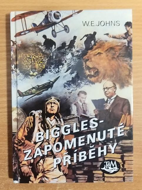 Biggles - Zapomenuté příběhy