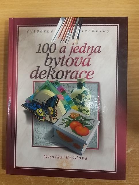 100 a jedna bytová dekorace