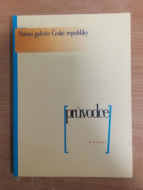 Státní galerie České republiky - Průvodce