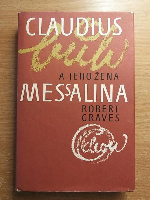 Claudius bůh a jeho žena Messalina