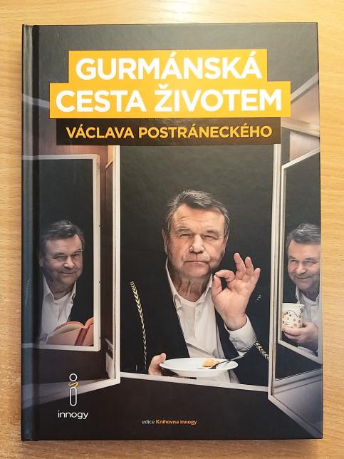 Gurmánská cesta životem Václava Postráneckého