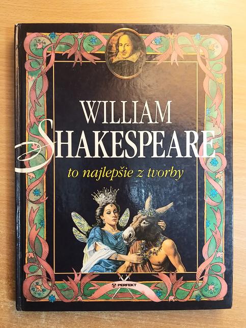 William Shakespeare: To najlepšie z tvorby