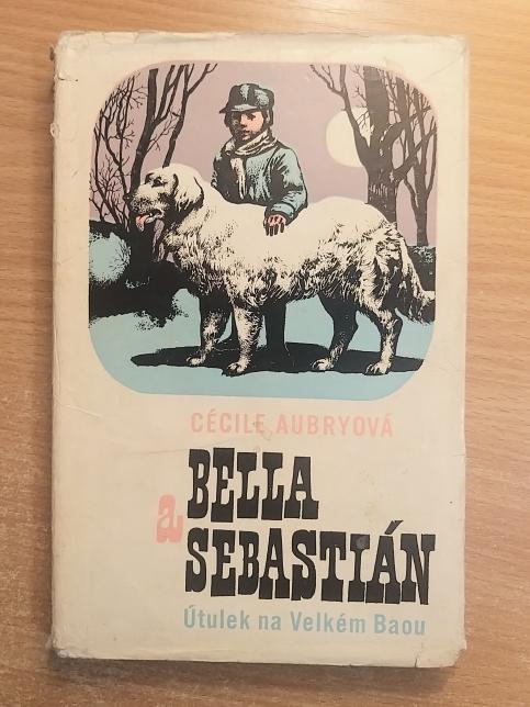 Bella a Sebastián: Útulek na Velkém Baou