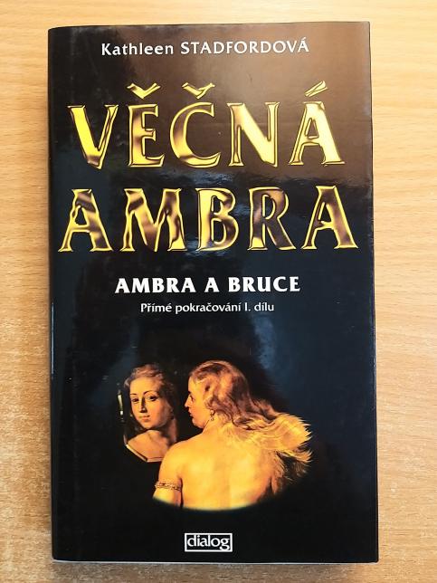 Věčná Ambra - Ambra a Bruce
