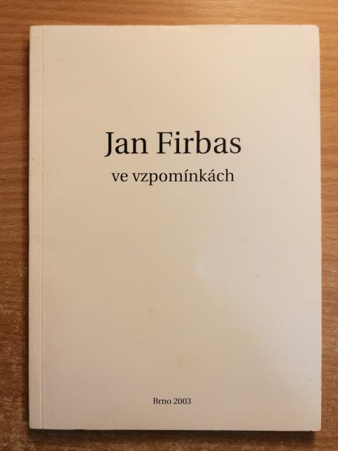 Jan Firbas ve vzpomínkách