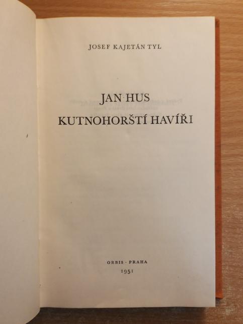 Jan Hus / Kutnohorští havíři