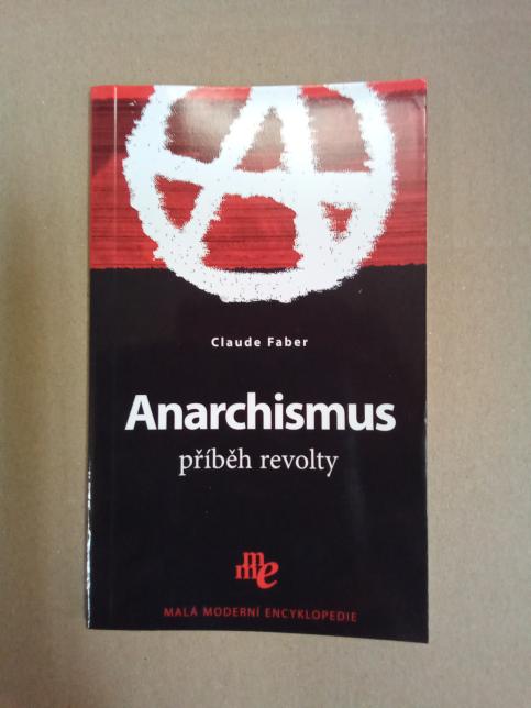Anarchismus - příběh revolty
