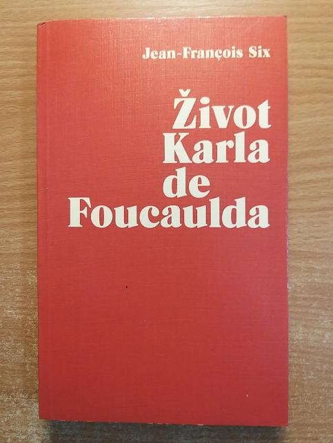 Život Karla de Foucaulda