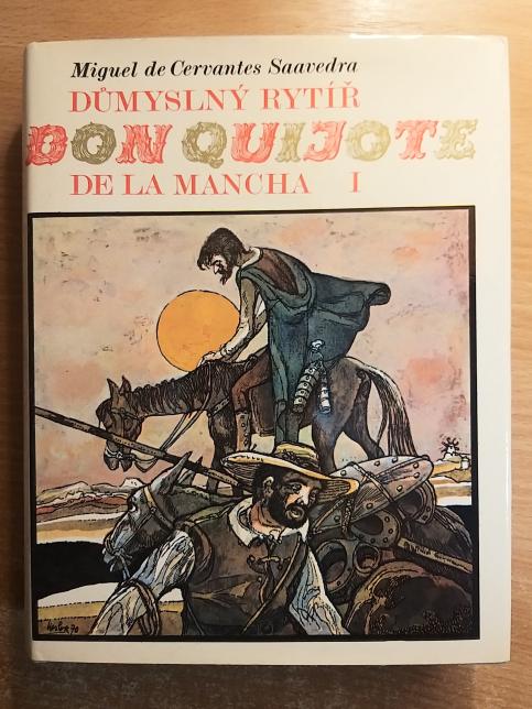 Důmyslný rytíř don Quijote de la Mancha I. a II.