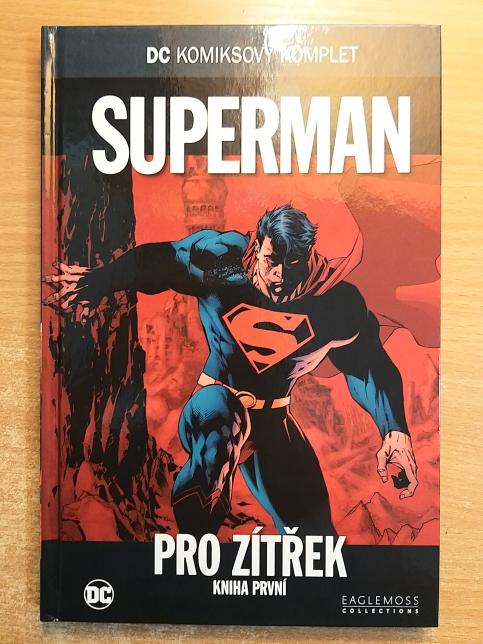 Superman: Pro zítřek: Kniha první a Kniha druhá