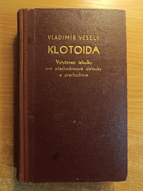 Klotoida - Vytyčovací tabulky pro přechodnicové oblouky a přechodnice