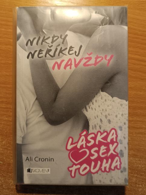 Láska, sex, touha - Nikdy neříkej navždy, Co je šeptem..., Tři nejsou pár