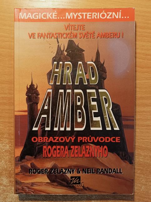 Hrad Amber - Obrazový průvodce Rogera Zelaznyho