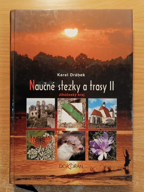 Naučné stezky a trasy II: Jihočeský kraj