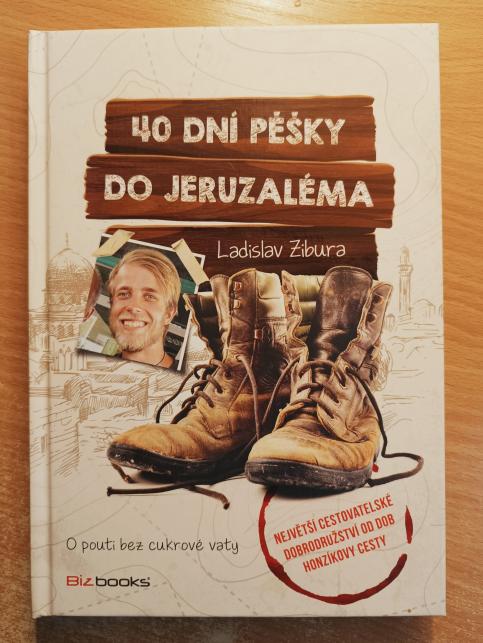 40 dní pěšky do Jeruzaléma