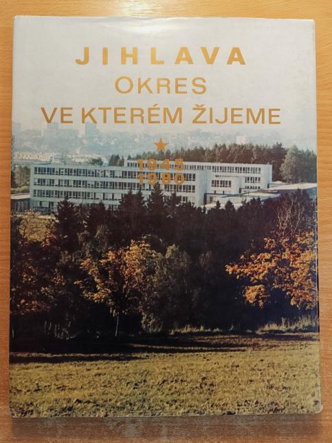 Jihlava okres ve kterém žijeme 