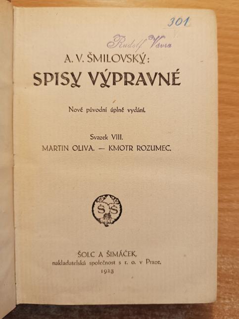 Spisy výpravné VIII. - Martin Oliva / Kmotr Rozumec