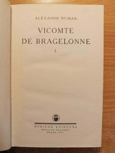 Vicomte de Bragelonne (Muž se železným hledím) I. - IV.