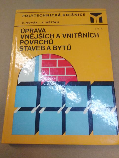 Úprava vnějších a vnitřních povrchů staveb a bytů