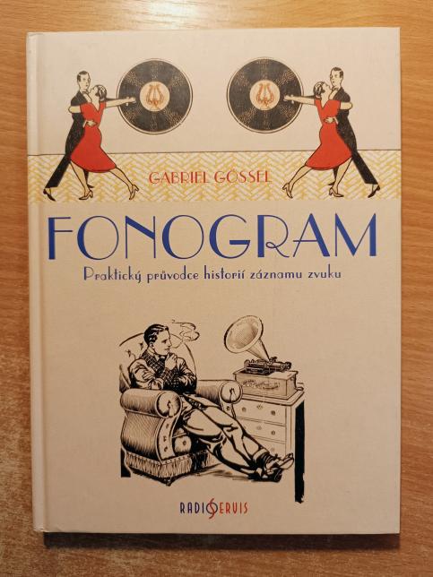 Fonogram - Praktický průvodce historií záznamu zvuku