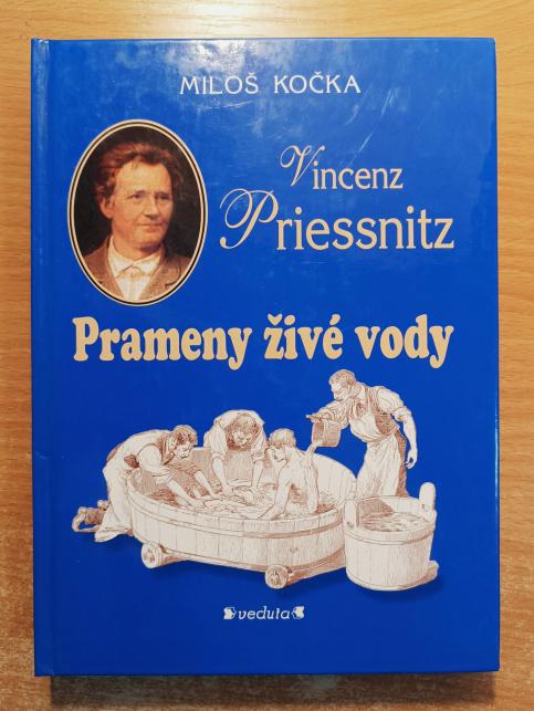 Vincent Priessnitz - Prameny živé vody