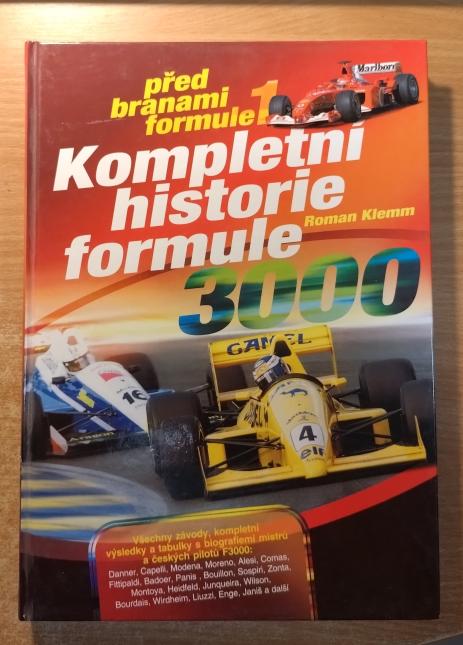 Před branami formule 1: Kompletní historie Formule 3000
