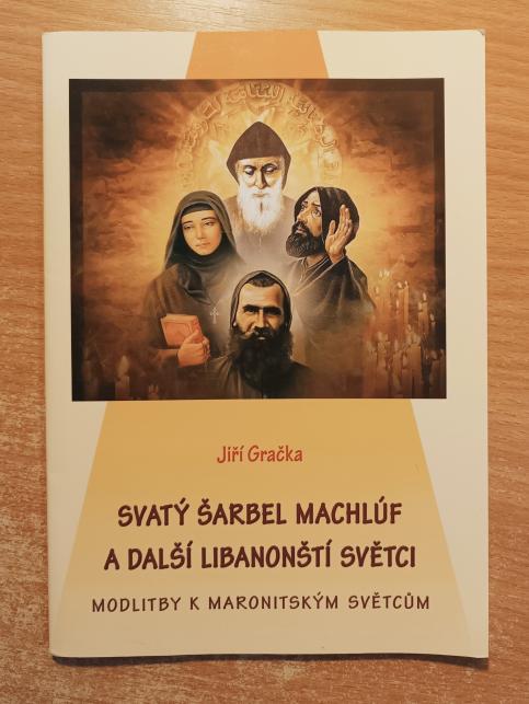 Svatý Šarbel Machlúf a další libanonští světci
