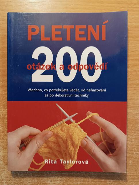 Pletení - 200 otázek a odpovědí