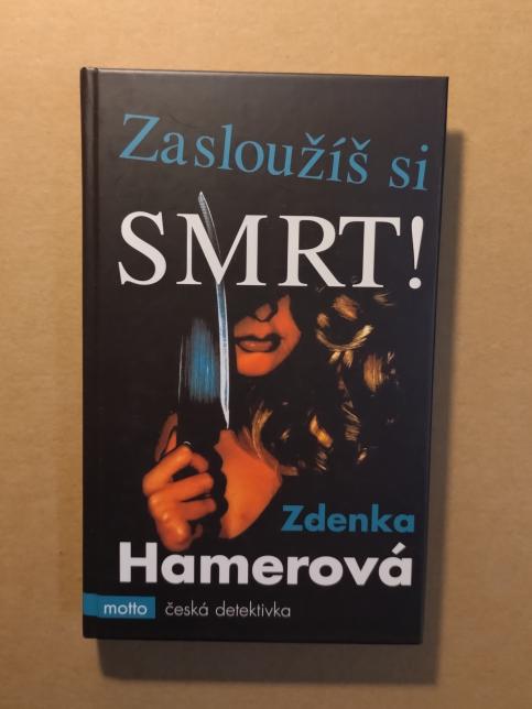 Zasloužíš si smrt!