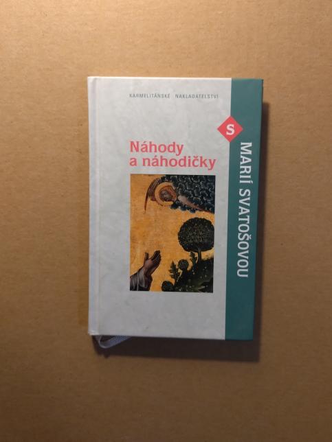 Náhody a náhodičky s Marií Svatošovou