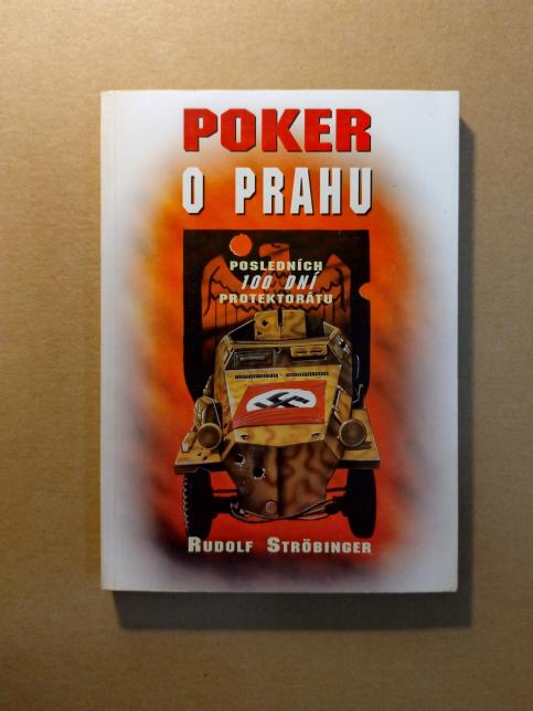 Poker o Prahu - Posledních sto dní protektorátu