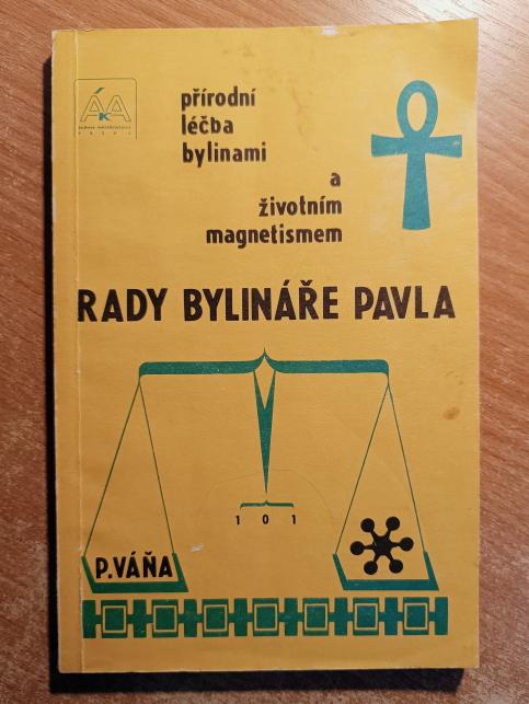 Rady bylináře Pavla