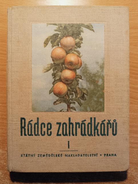 Rádce zahrádkářů I.