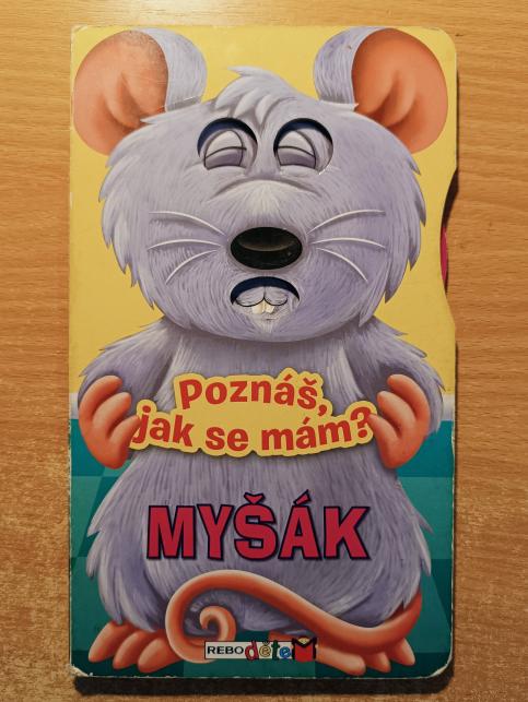 Myšák - Poznáš, jak se mám?