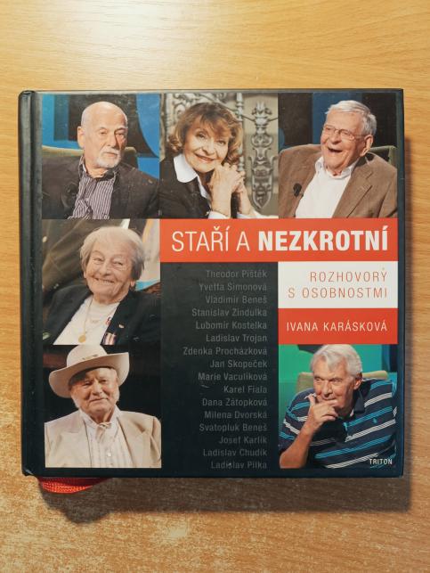 Staří a nezkrotní - Rozhovory s osobnostmi