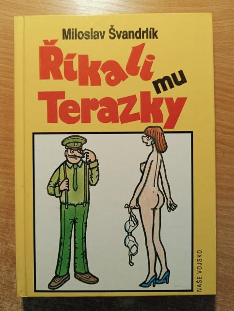 Říkali mu Terazky / Pět sekyr poručíka Hamáčka